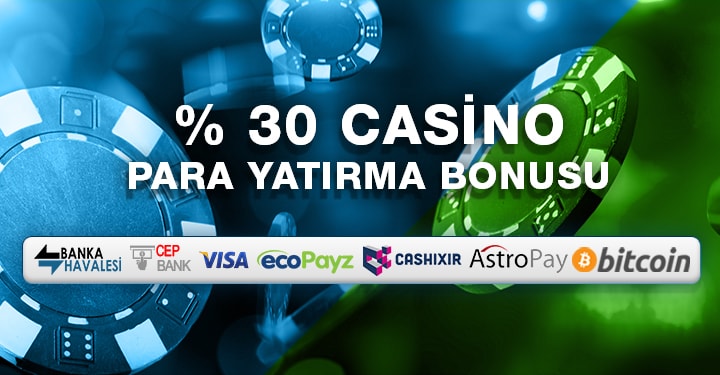 üstlimitsiz %30 casino para yatırma bonusu